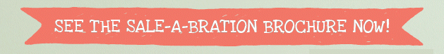 STAMPIN' UP! SALE-A-BRATION 2014